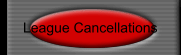 League Cancellations