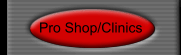 Pro Shop/Clinics